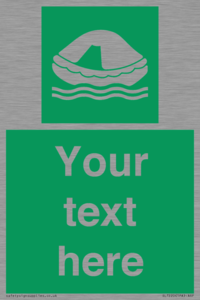 Custom sign safe condition Liferaft